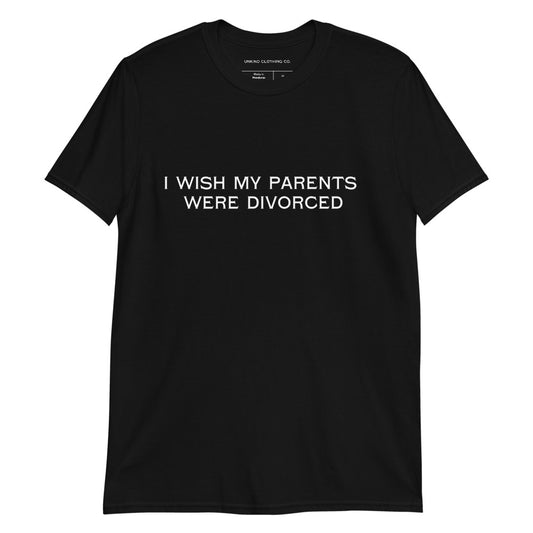 I wish... Unisex T-Shirt