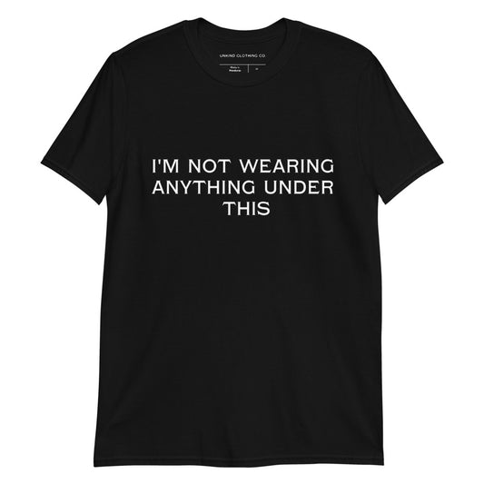 I'm not... Short-Sleeve Unisex T-Shirt